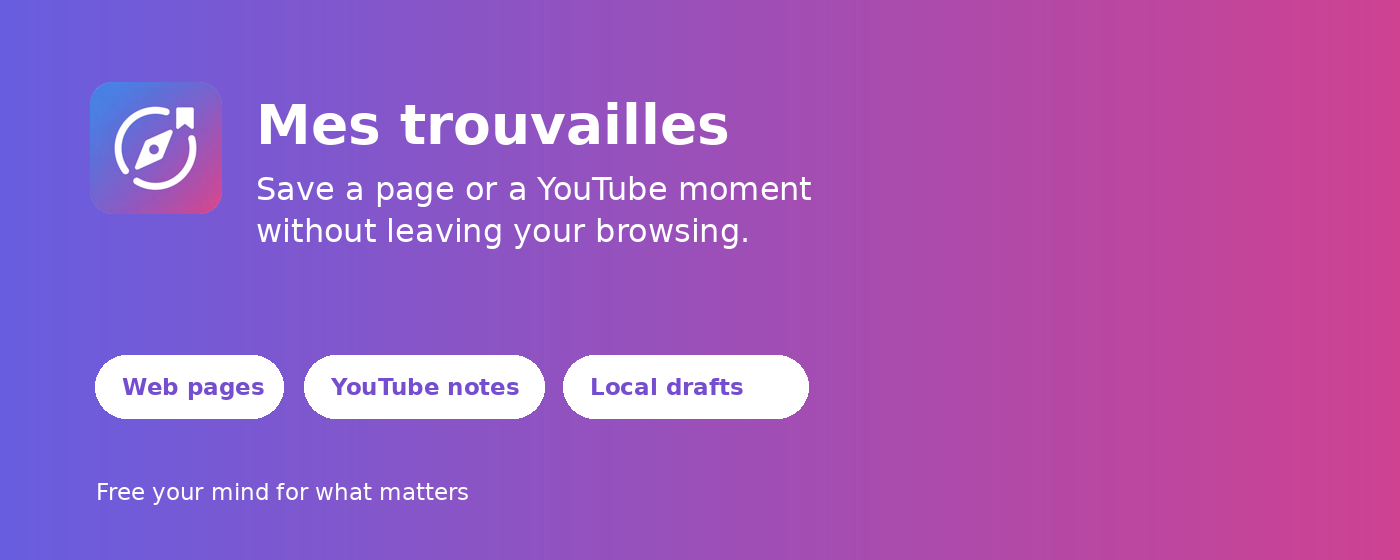 Mes Trouvailles extension for Edge: save a page or a YouTube moment.